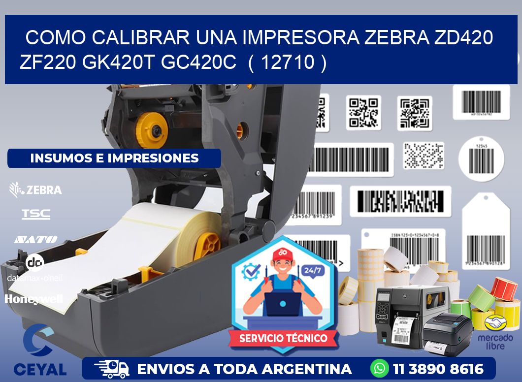 como calibrar una impresora zebra zd420 ZF220 GK420T GC420C ( 12710 )