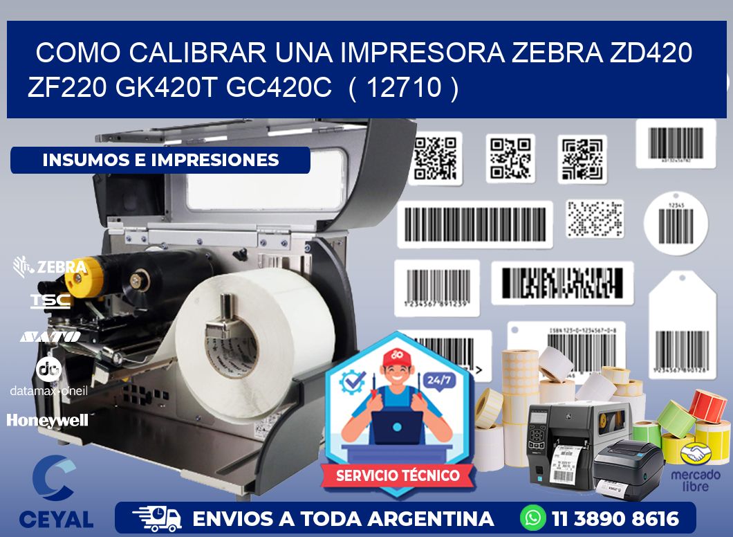 como calibrar una impresora zebra zd420 ZF220 GK420T GC420C ( 12710 )