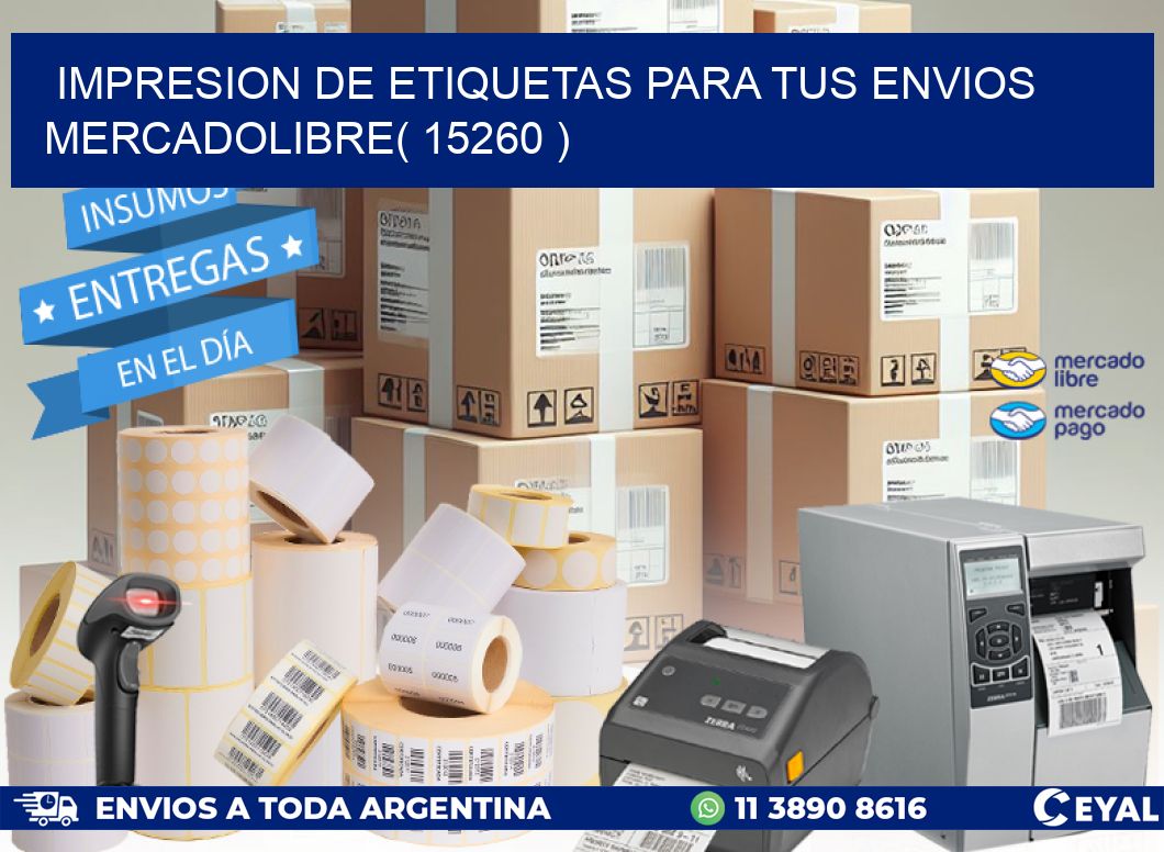 impresion de etiquetas para tus envios mercadolibre( 15260 )