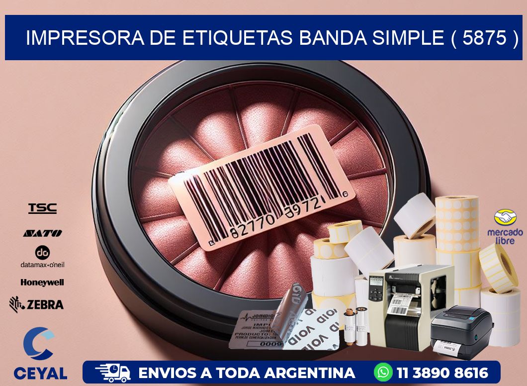 impresora de etiquetas banda simple ( 5875 )