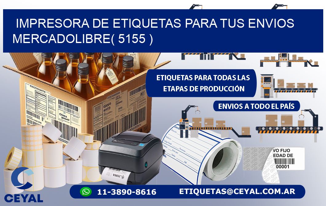 impresora de etiquetas para tus envios mercadolibre( 5155 )