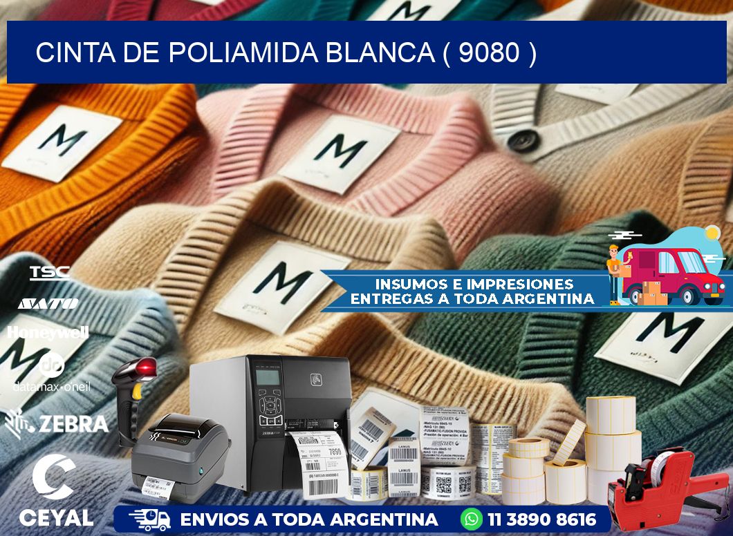 CINTA DE POLIAMIDA BLANCA ( 9080 )