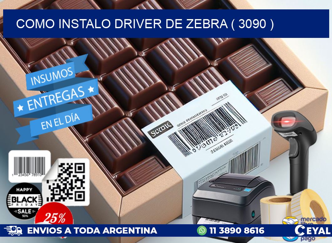 COMO INSTALO DRIVER DE ZEBRA ( 3090 )