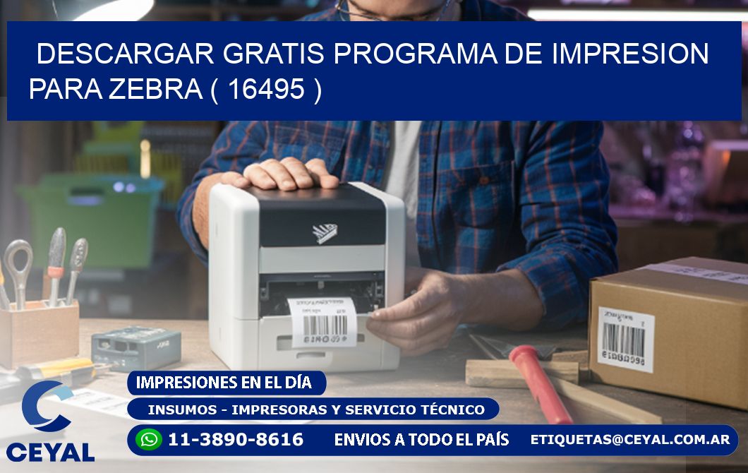 DESCARGAR GRATIS PROGRAMA DE IMPRESION PARA ZEBRA ( 16495 )