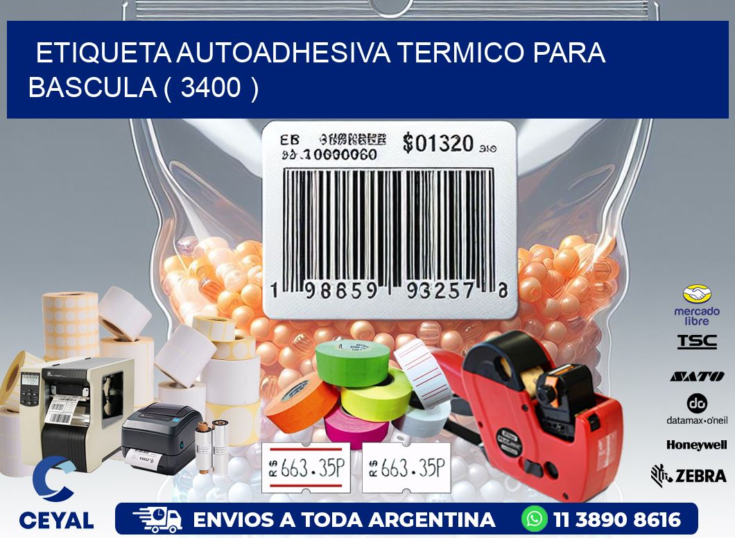 ETIQUETA AUTOADHESIVA TERMICO PARA BASCULA ( 3400 )