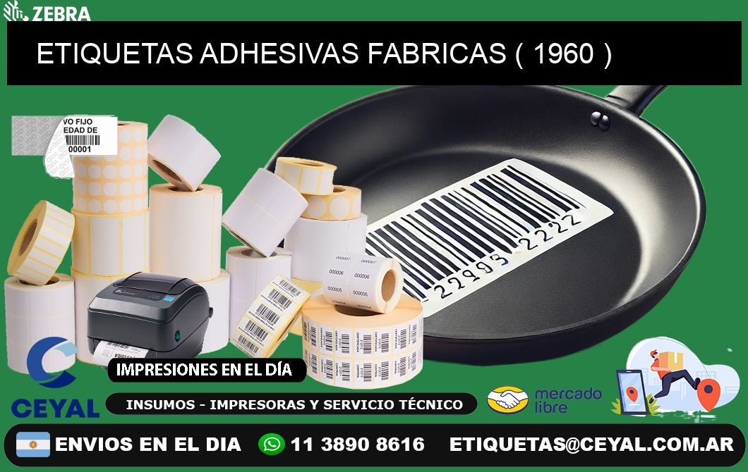 ETIQUETAS ADHESIVAS FABRICAS ( 1960 )