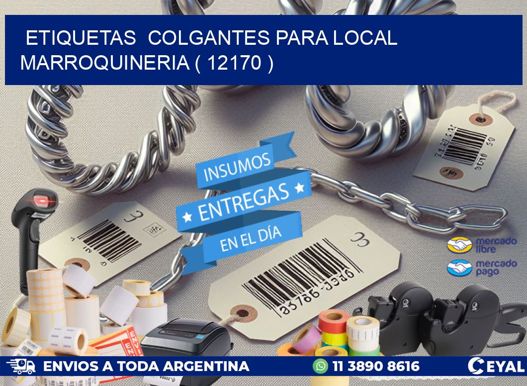 ETIQUETAS  COLGANTES PARA LOCAL MARROQUINERIA ( 12170 )