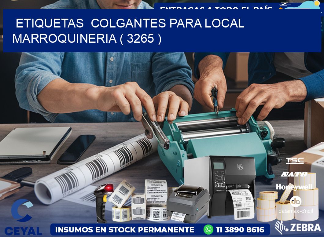 ETIQUETAS  COLGANTES PARA LOCAL MARROQUINERIA ( 3265 )