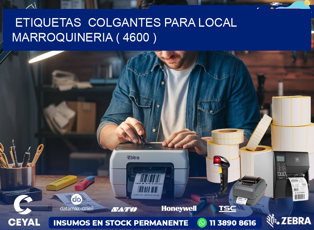 ETIQUETAS  COLGANTES PARA LOCAL MARROQUINERIA ( 4600 )
