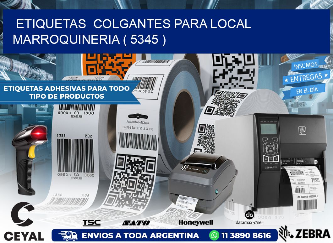 ETIQUETAS  COLGANTES PARA LOCAL MARROQUINERIA ( 5345 )