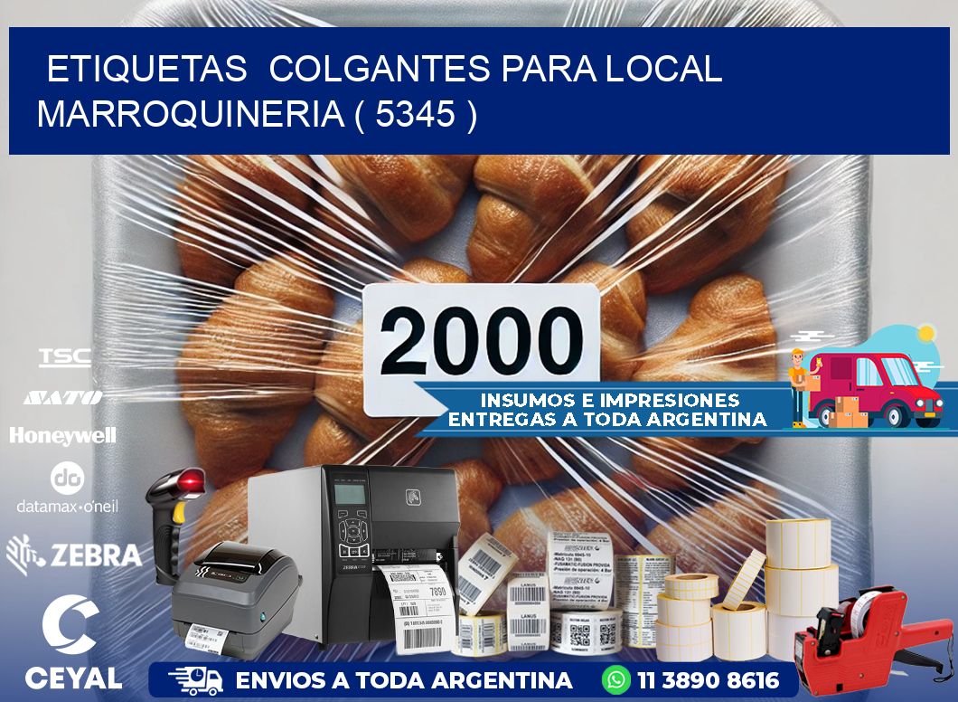 ETIQUETAS  COLGANTES PARA LOCAL MARROQUINERIA ( 5345 )