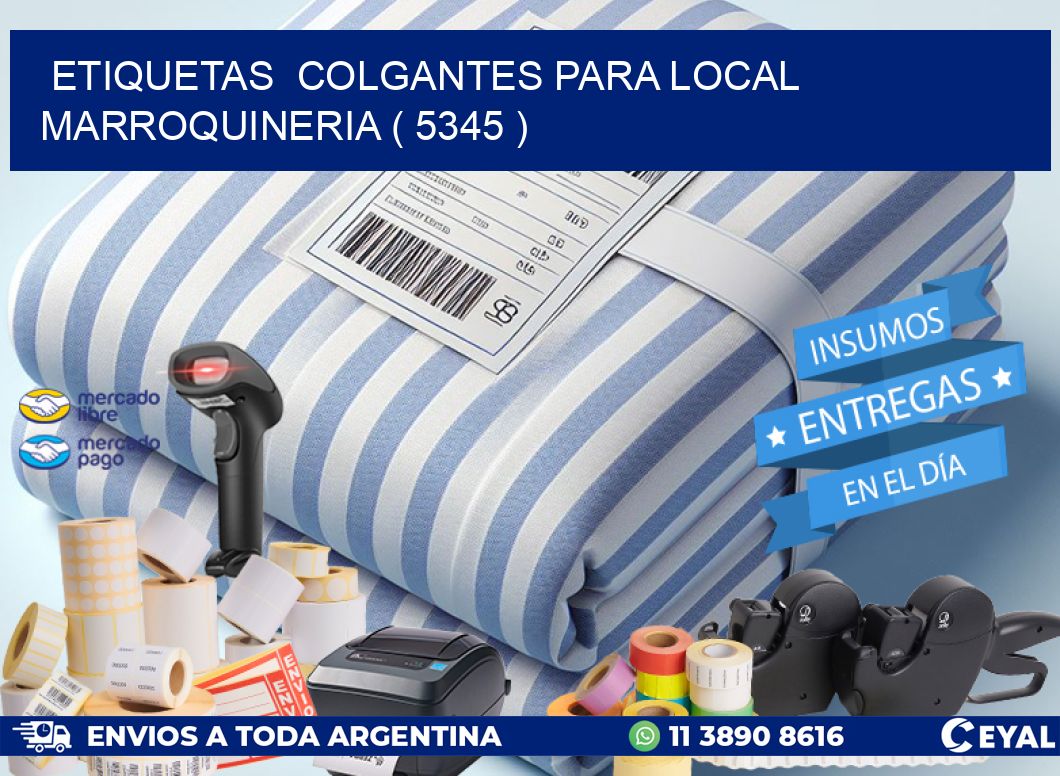 ETIQUETAS COLGANTES PARA LOCAL MARROQUINERIA ( 5345 )