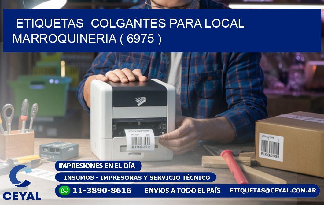 ETIQUETAS  COLGANTES PARA LOCAL MARROQUINERIA ( 6975 )