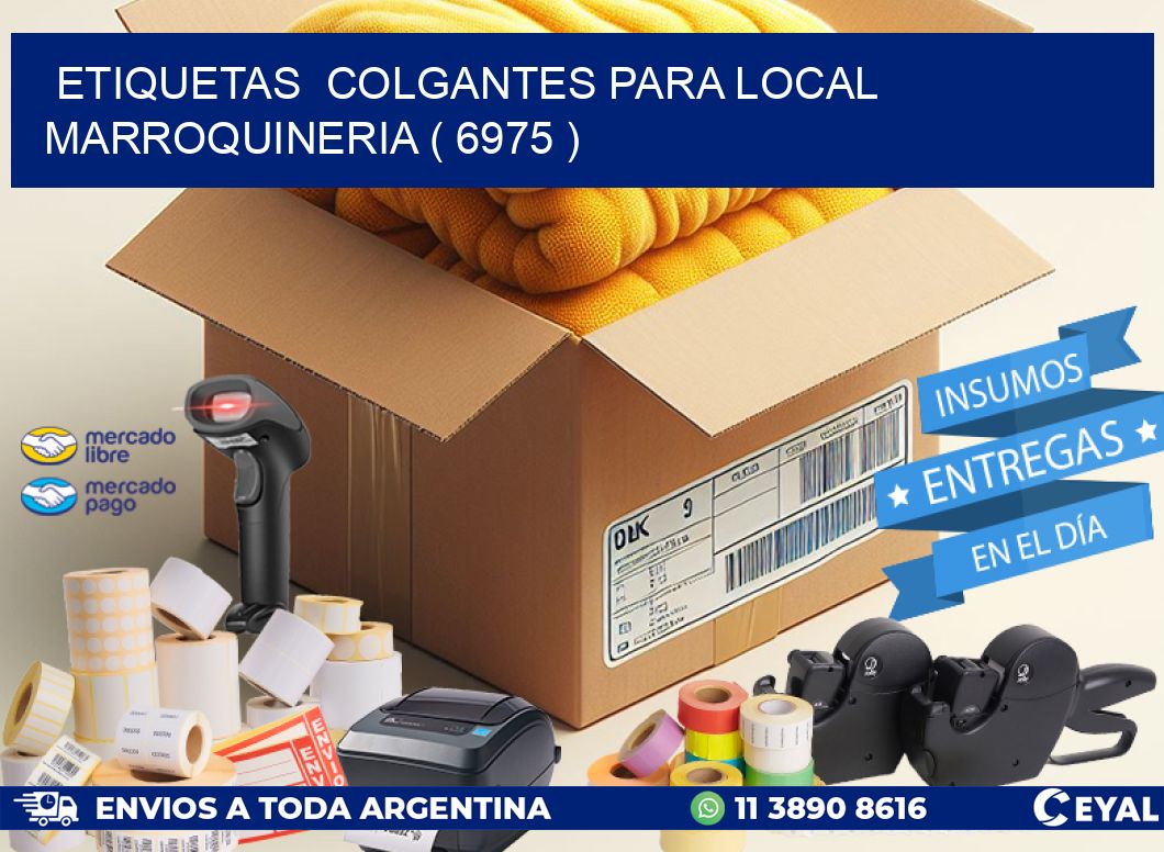 ETIQUETAS  COLGANTES PARA LOCAL MARROQUINERIA ( 6975 )