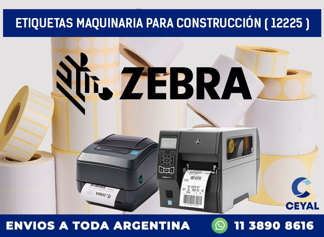 ETIQUETAS MAQUINARIA PARA CONSTRUCCIÓN ( 12225 )
