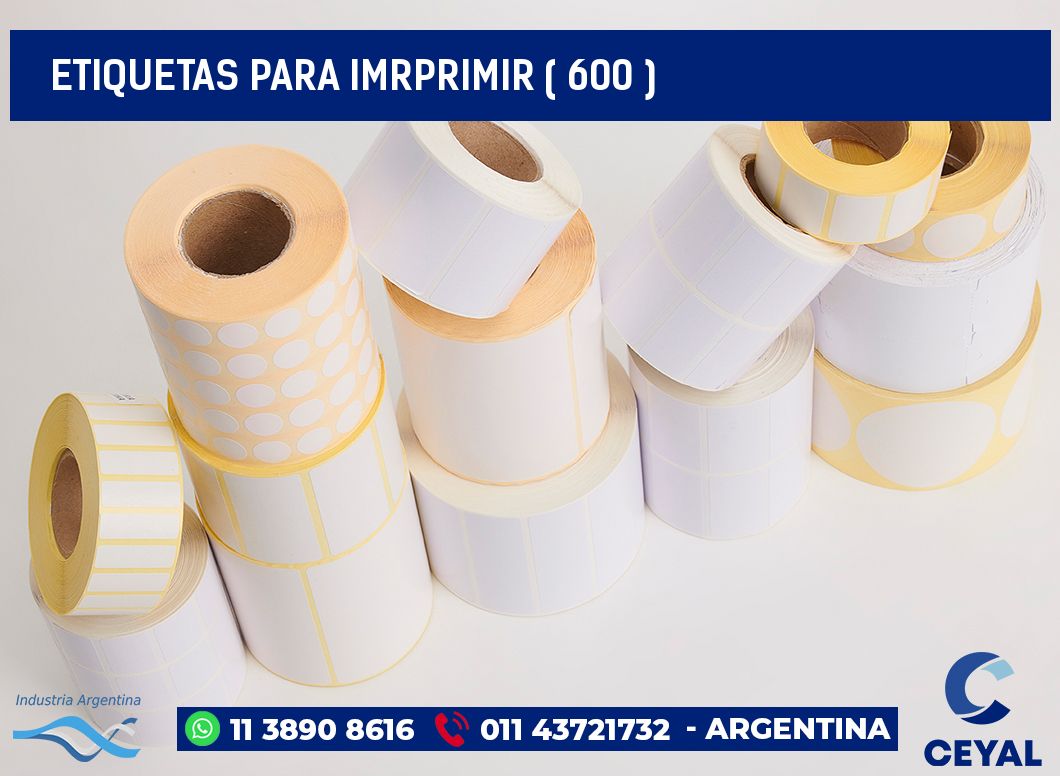 ETIQUETAS PARA IMRPRIMIR ( 600 )