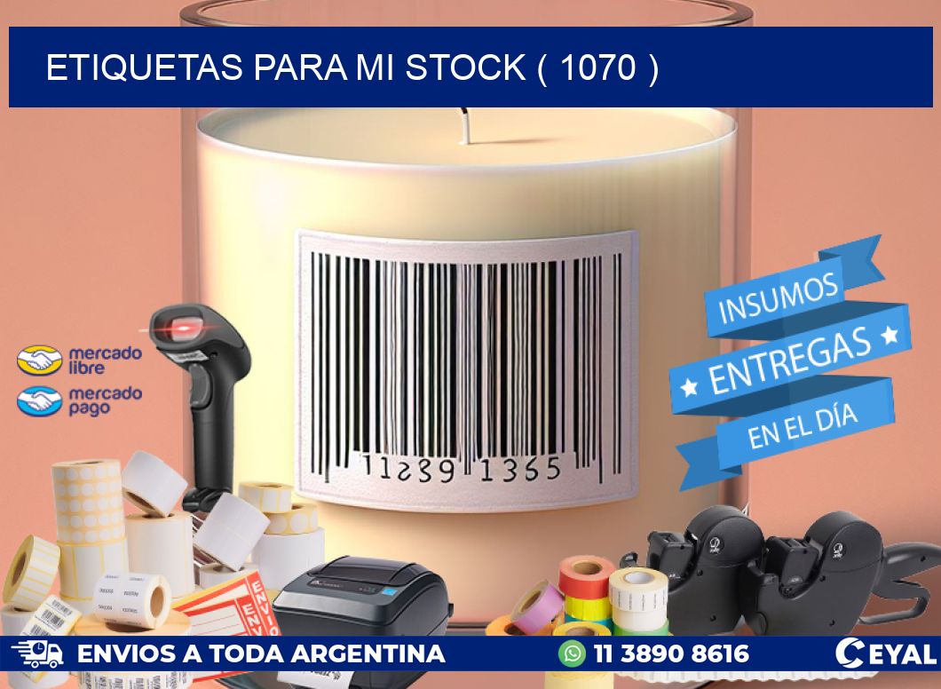ETIQUETAS PARA MI STOCK ( 1070 )