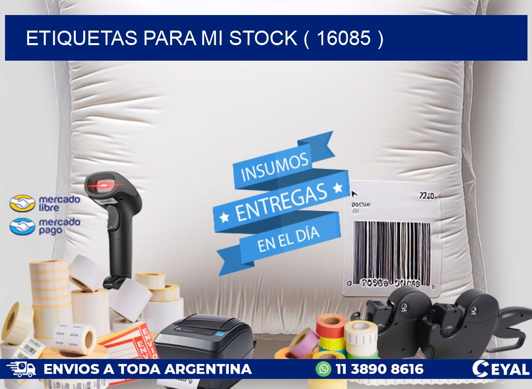 ETIQUETAS PARA MI STOCK ( 16085 )