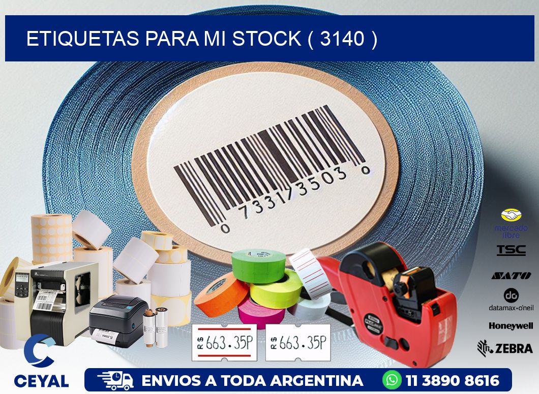 ETIQUETAS PARA MI STOCK ( 3140 )