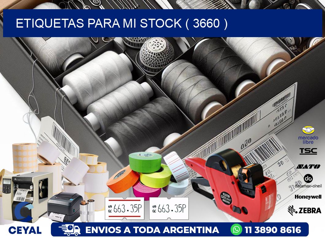 ETIQUETAS PARA MI STOCK ( 3660 )