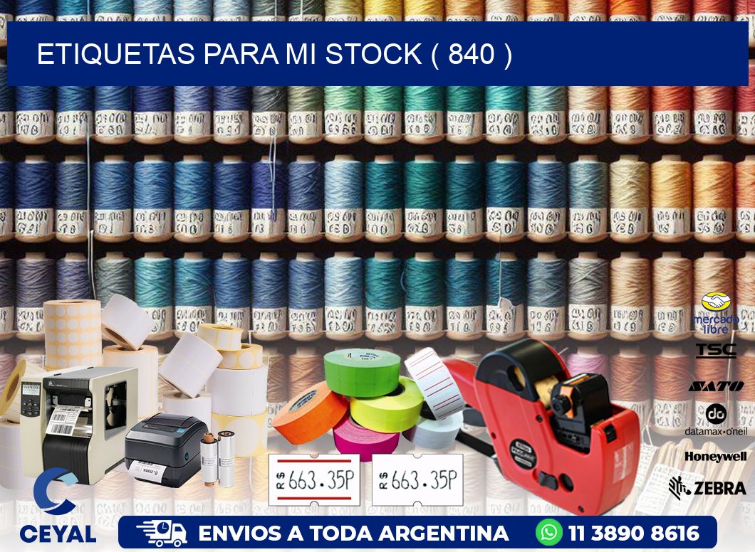 ETIQUETAS PARA MI STOCK ( 840 )