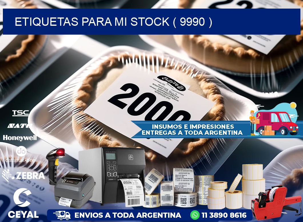 ETIQUETAS PARA MI STOCK ( 9990 )