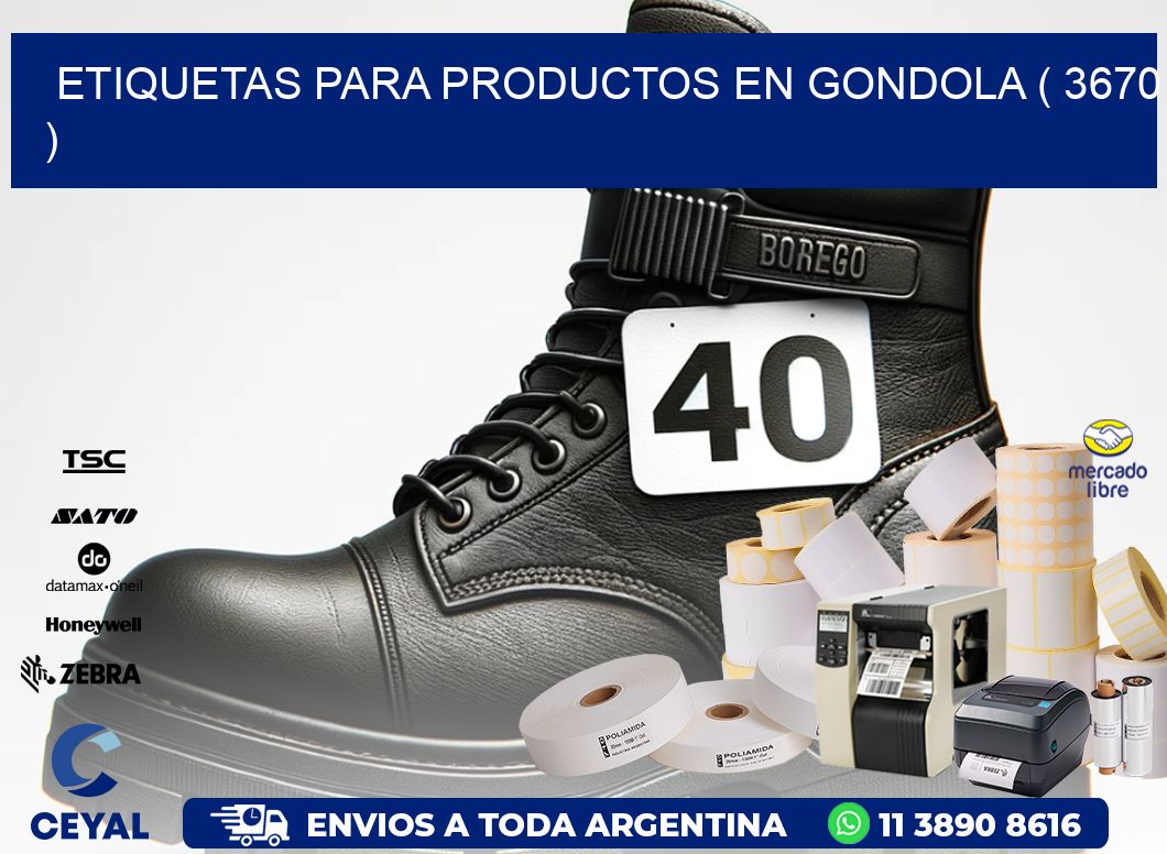 ETIQUETAS PARA PRODUCTOS EN GONDOLA ( 3670 )