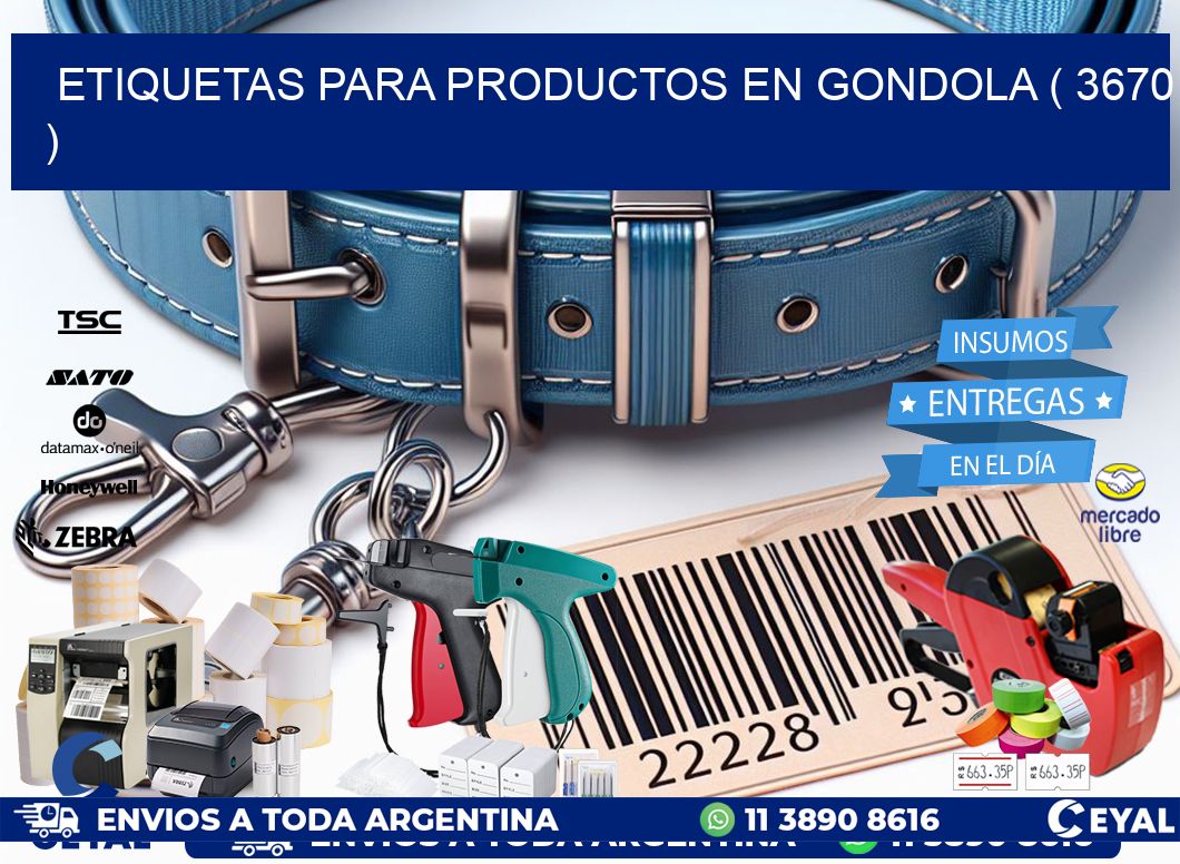 ETIQUETAS PARA PRODUCTOS EN GONDOLA ( 3670 )