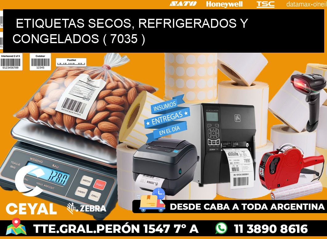 ETIQUETAS SECOS, REFRIGERADOS Y CONGELADOS ( 7035 )