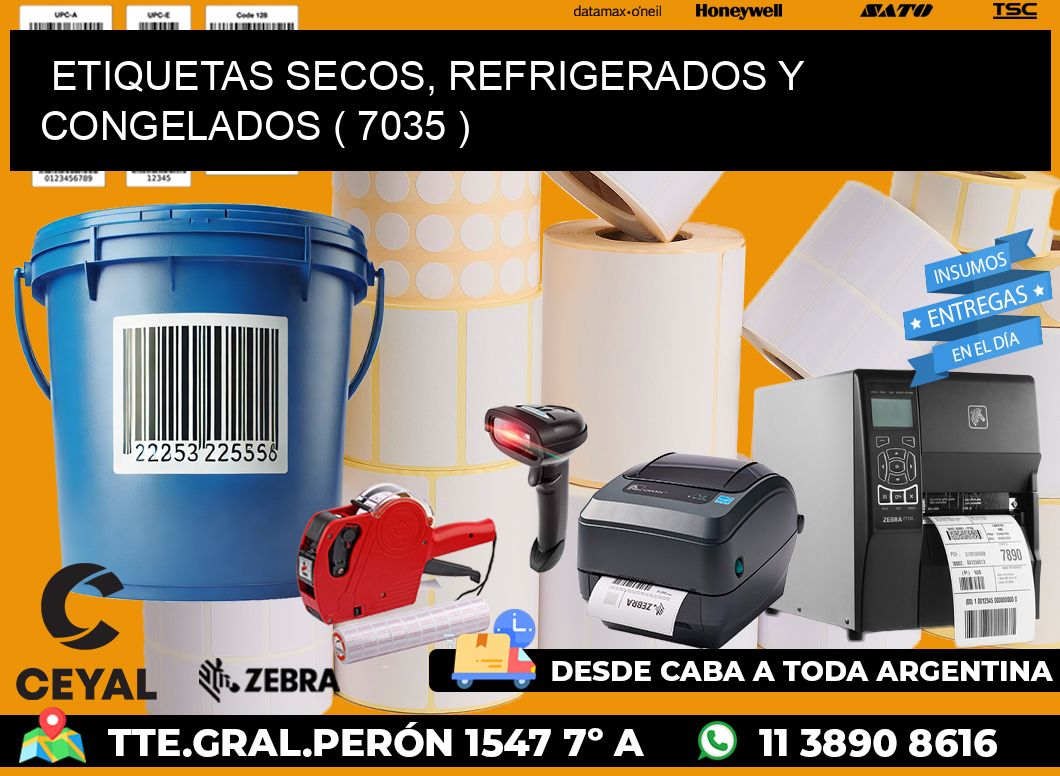 ETIQUETAS SECOS, REFRIGERADOS Y CONGELADOS ( 7035 )