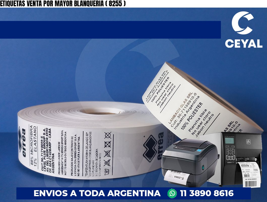 ETIQUETAS VENTA POR MAYOR BLANQUERIA ( 8255 )
