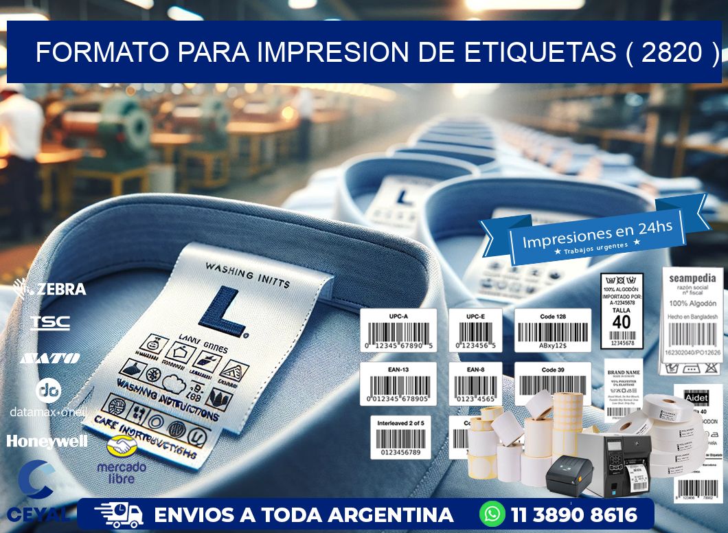 FORMATO PARA IMPRESION DE ETIQUETAS ( 2820 )