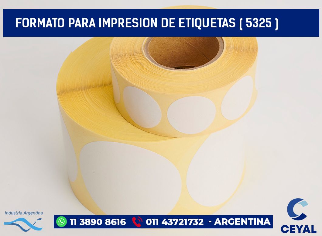 FORMATO PARA IMPRESION DE ETIQUETAS ( 5325 )