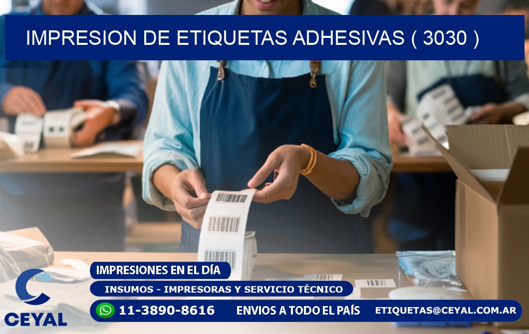 IMPRESION DE ETIQUETAS ADHESIVAS ( 3030 )