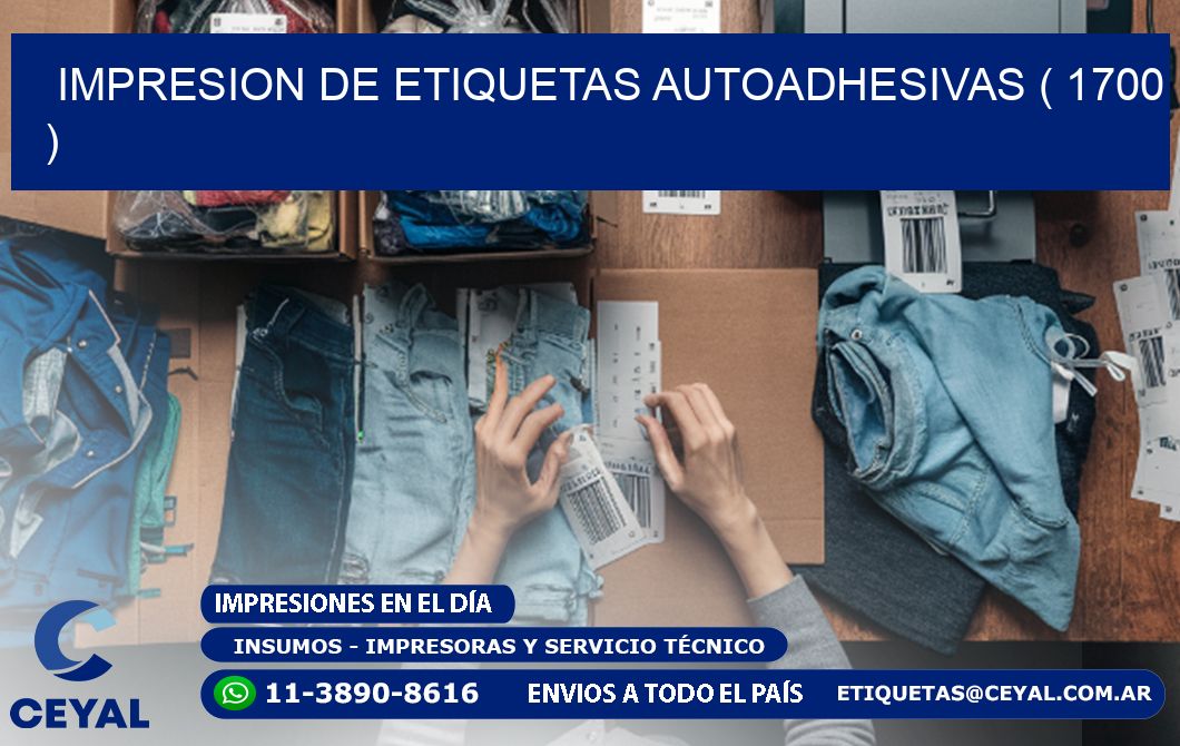 IMPRESION DE ETIQUETAS AUTOADHESIVAS ( 1700 )