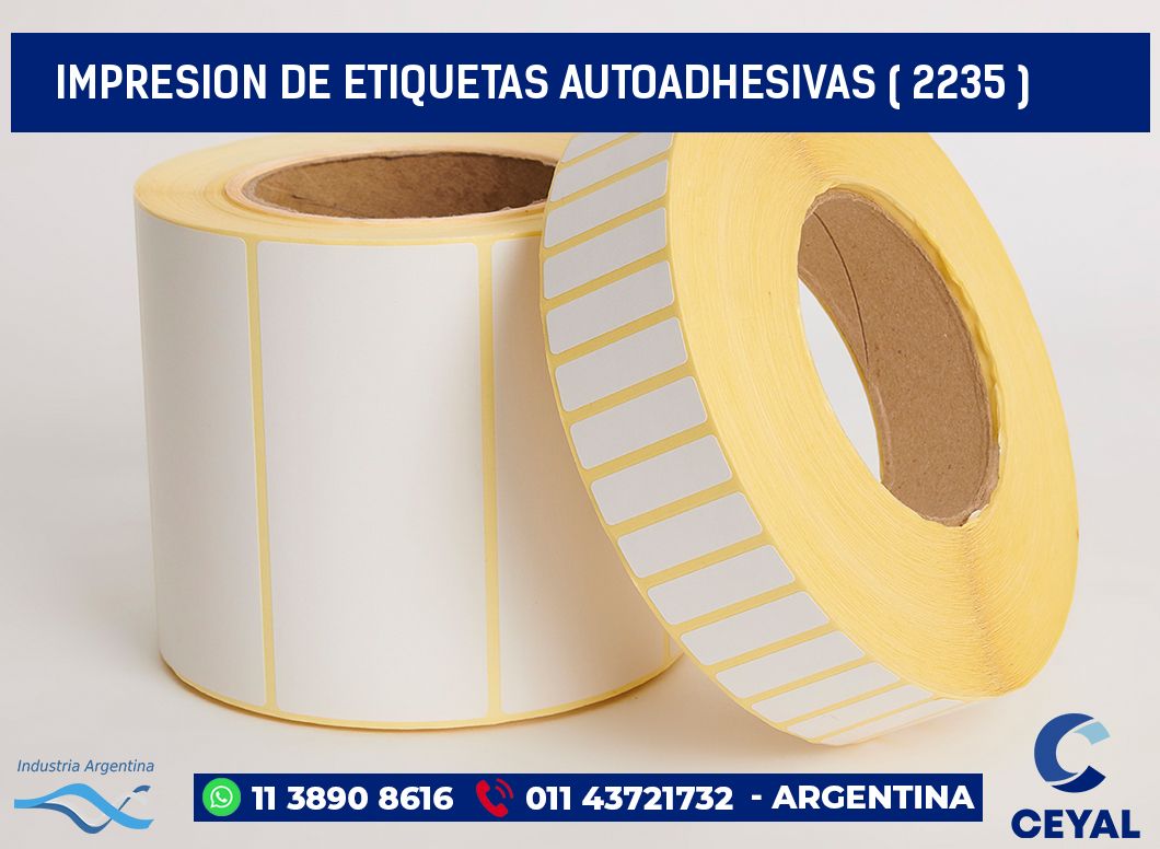 IMPRESION DE ETIQUETAS AUTOADHESIVAS ( 2235 )