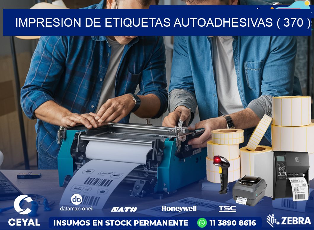 IMPRESION DE ETIQUETAS AUTOADHESIVAS ( 370 )