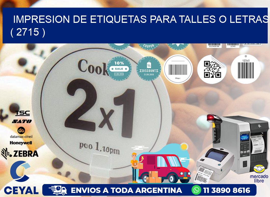 IMPRESION DE ETIQUETAS PARA TALLES O LETRAS ( 2715 )