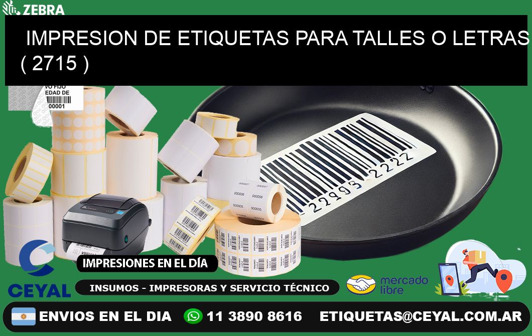 IMPRESION DE ETIQUETAS PARA TALLES O LETRAS ( 2715 )