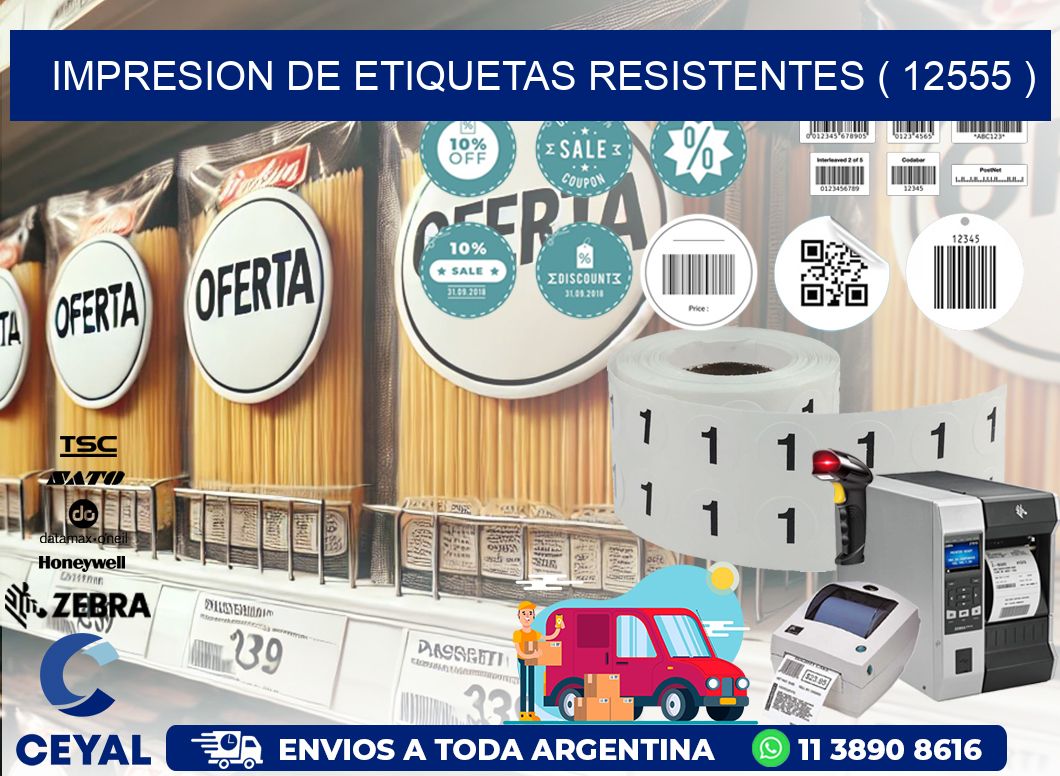IMPRESION DE ETIQUETAS RESISTENTES ( 12555 )