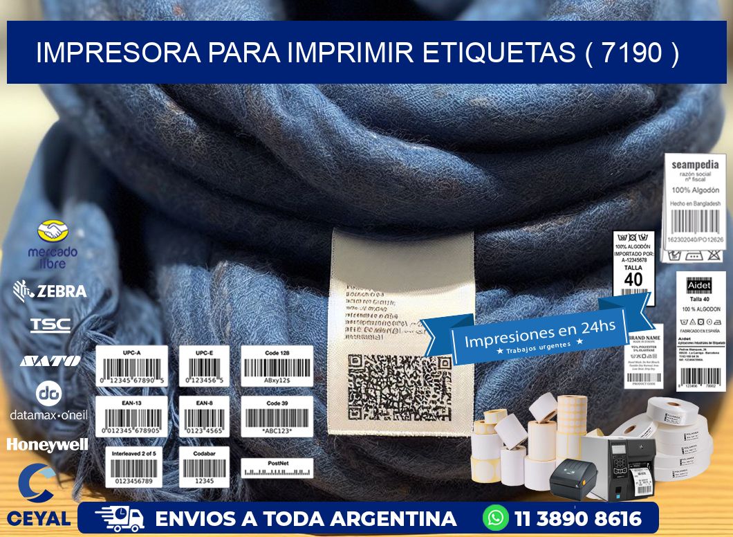 IMPRESORA PARA IMPRIMIR ETIQUETAS ( 7190 )