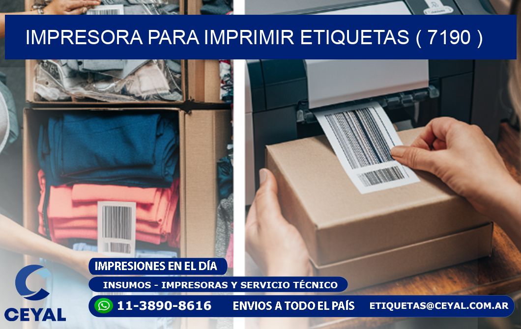 IMPRESORA PARA IMPRIMIR ETIQUETAS ( 7190 )