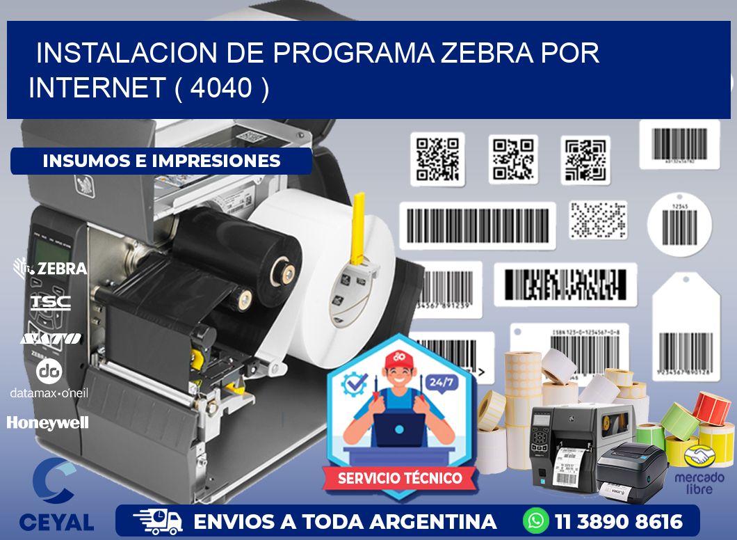 INSTALACION DE PROGRAMA ZEBRA POR INTERNET ( 4040 )