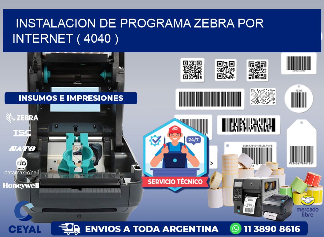 INSTALACION DE PROGRAMA ZEBRA POR INTERNET ( 4040 )