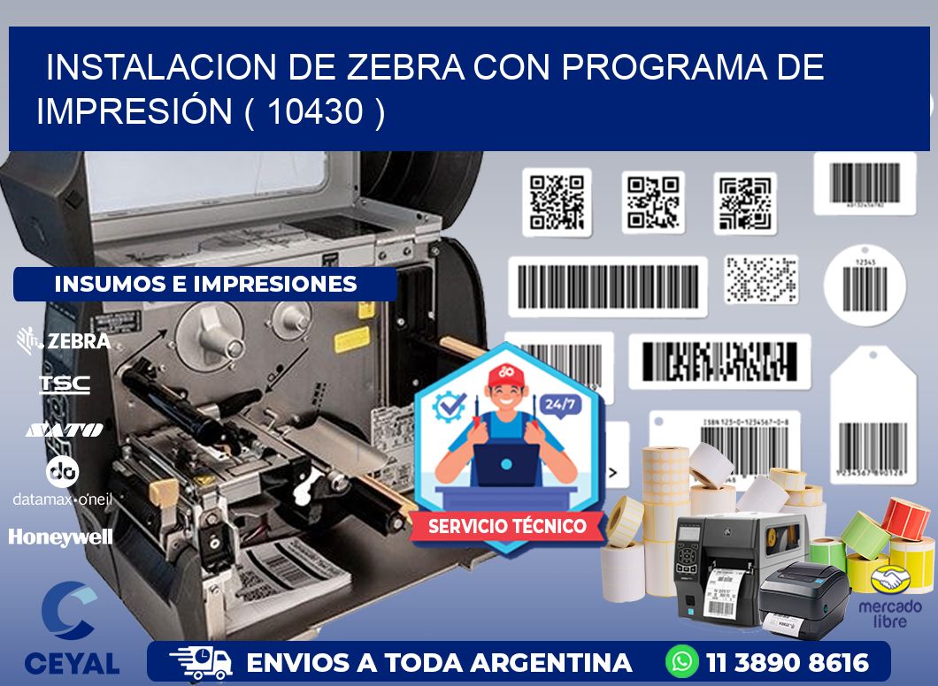 INSTALACION DE ZEBRA CON PROGRAMA DE IMPRESIÓN ( 10430 )