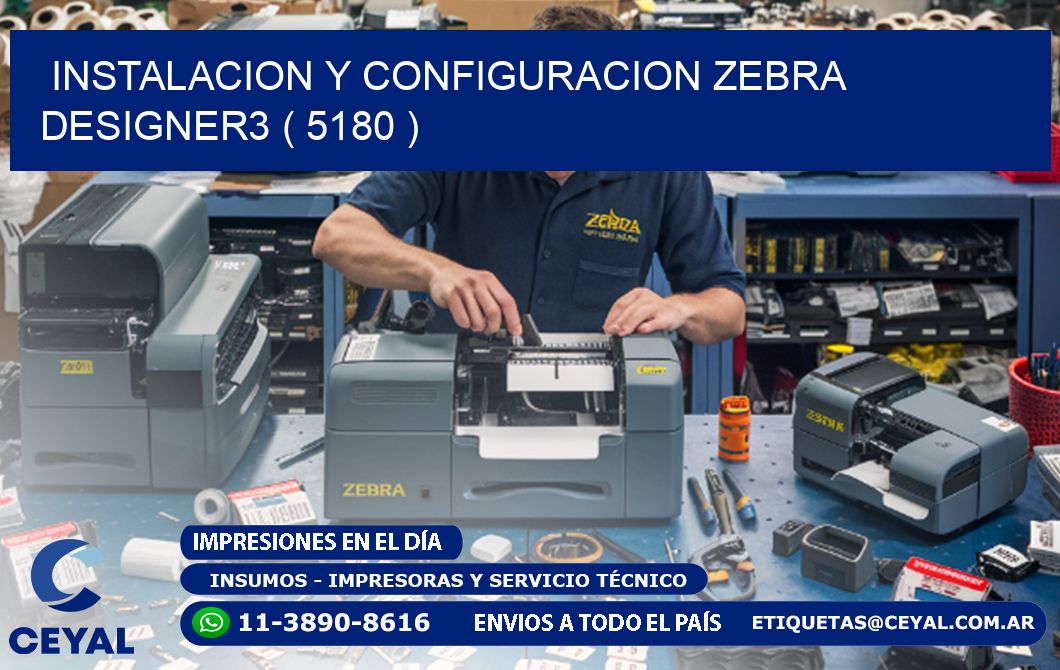 INSTALACION Y CONFIGURACION ZEBRA DESIGNER3 ( 5180 )