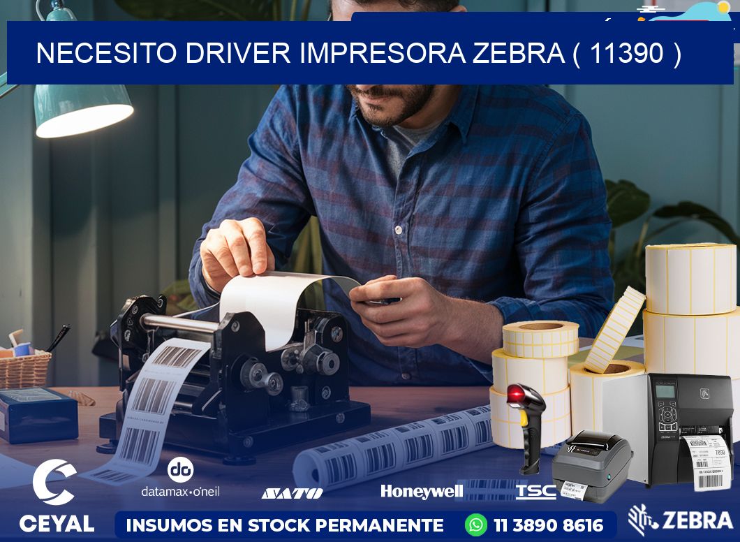 NECESITO DRIVER IMPRESORA ZEBRA ( 11390 )