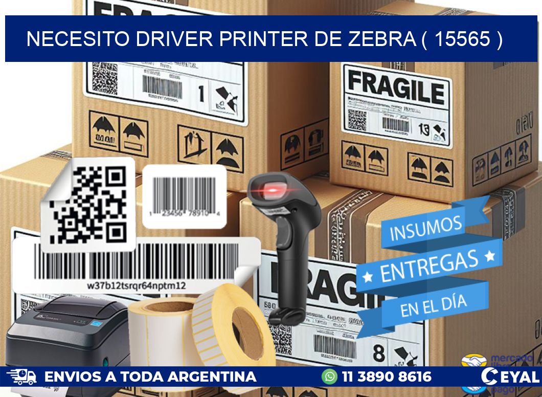 NECESITO DRIVER PRINTER DE ZEBRA ( 15565 )