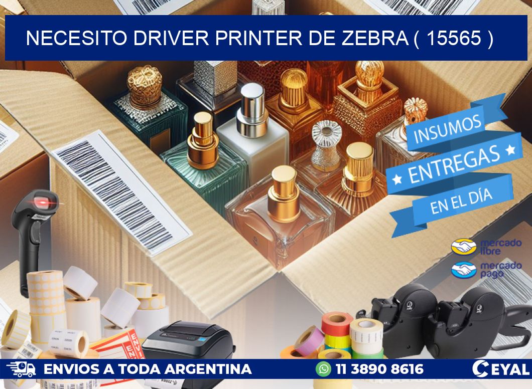 NECESITO DRIVER PRINTER DE ZEBRA ( 15565 )