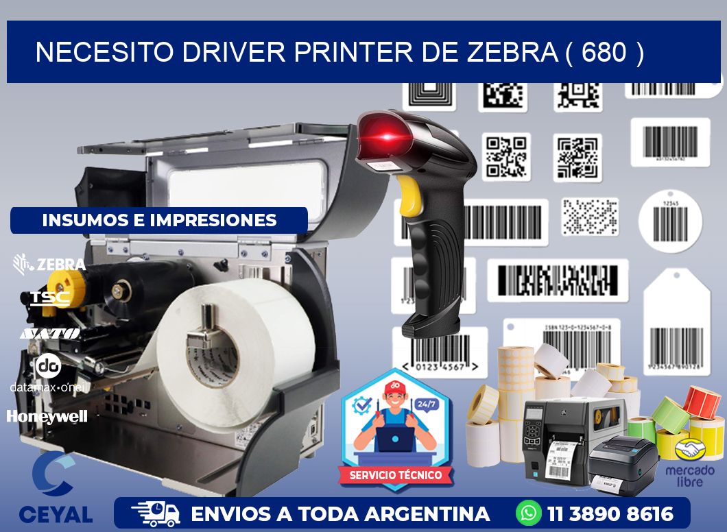NECESITO DRIVER PRINTER DE ZEBRA ( 680 )